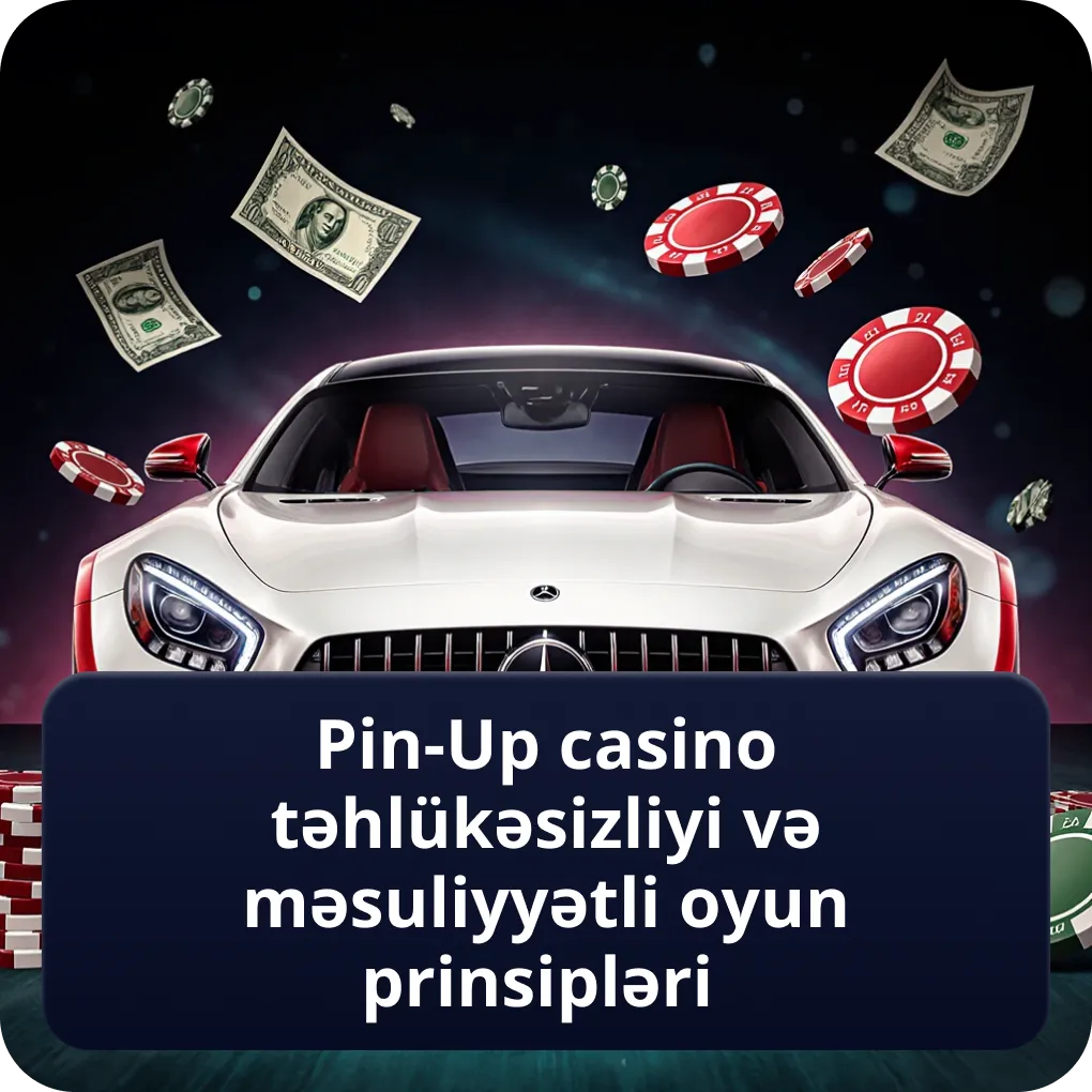 Pin-Up Casino təhlükəsizliyi və məsuliyyətli oyun prinsipləri