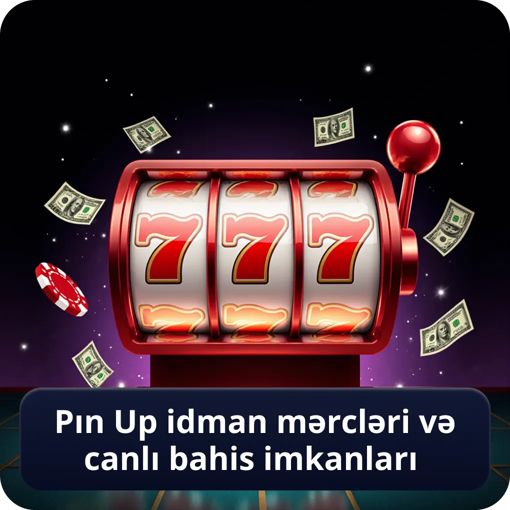 Pın Up idman mərcləri və canlı bahis imkanları