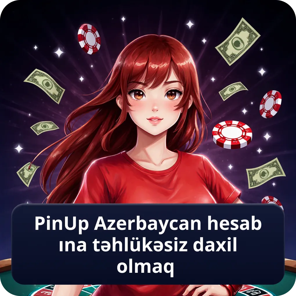 PinUp Azerbaycan hesabına təhlükəsiz daxil olmaq